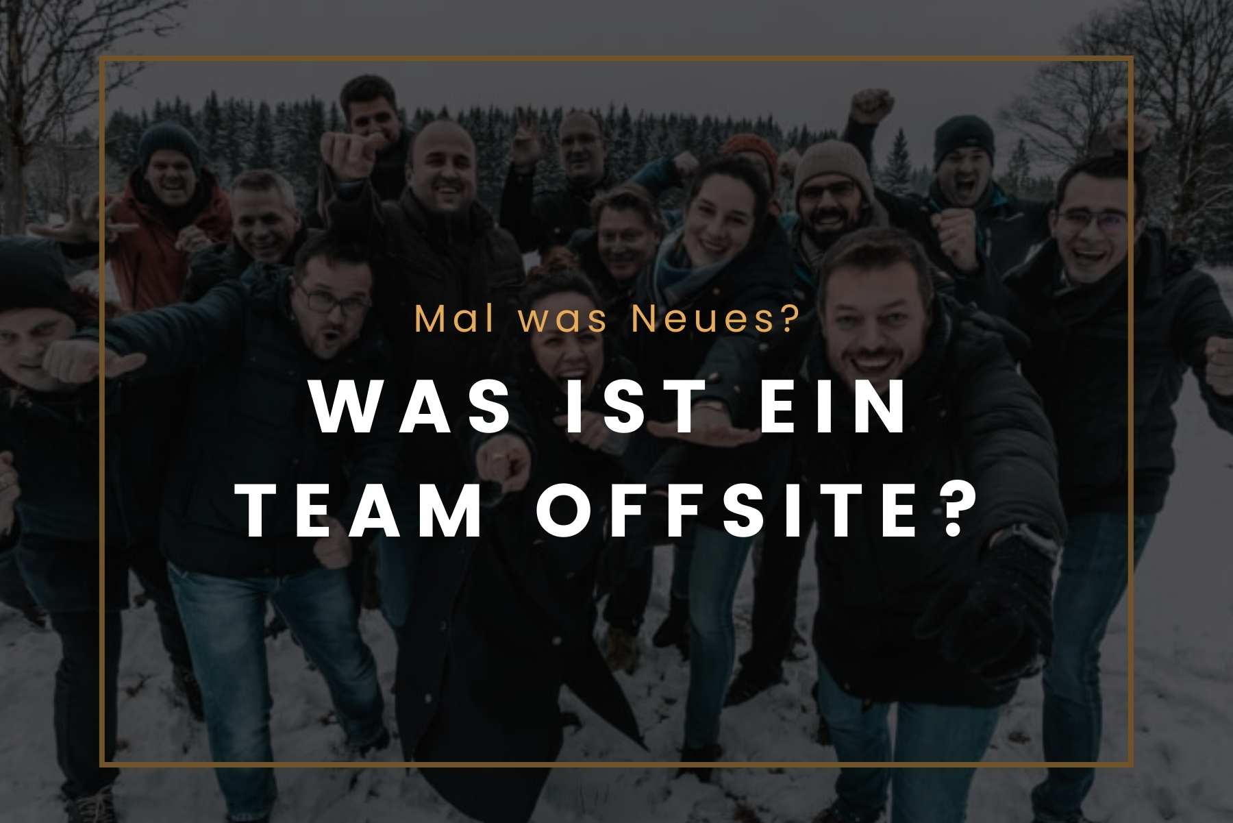 was ist ein Team Offsite?