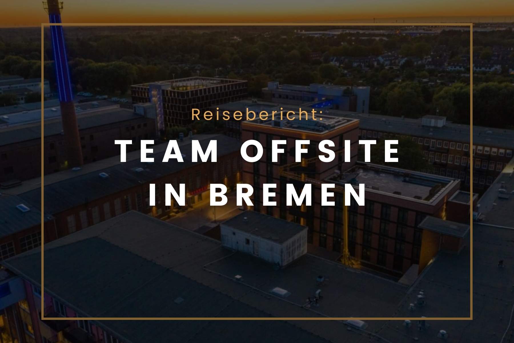 Team Offsite Location Bremen
