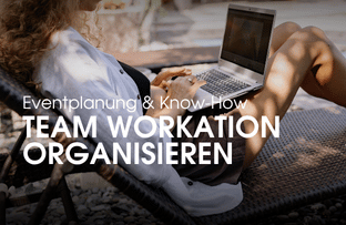 Team Workation organisieren